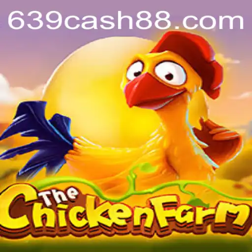 Discover the Exciting World of ChickenFarm and 639.CASH