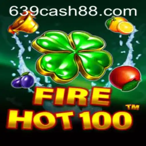 Exploring FireHot100 and the Intriguing World of 639.CASH