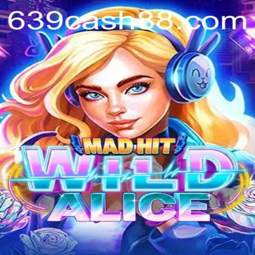 Unraveling the Thrills of MadHitWildAlice: Dive into the Chaos with Keyphrase 639.CASH