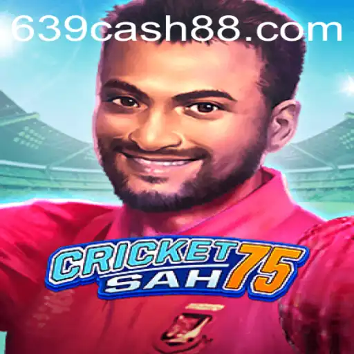 CricketSah75: An Innovative Twist on a Classic Game with 639.CASH