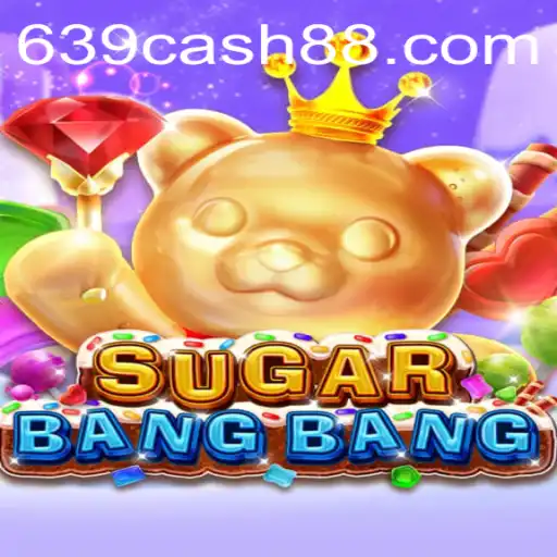 Immerse Yourself in the Exciting World of SUGARBANGBANG: Discover 639.CASH