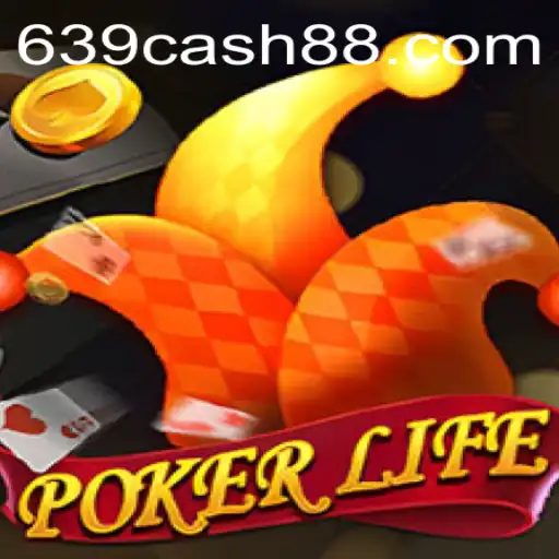 Exploring the Thrills of PokerLife: A Dive into the World of 639.CASH